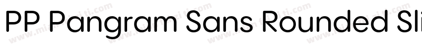 PP Pangram Sans Rounded Slim Extrab字体转换